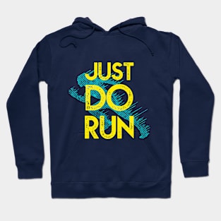 Just Do Run Hoodie